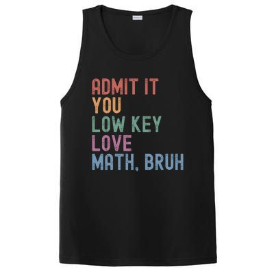 Admit It You Low Key Love Math Bruh PosiCharge Competitor Tank