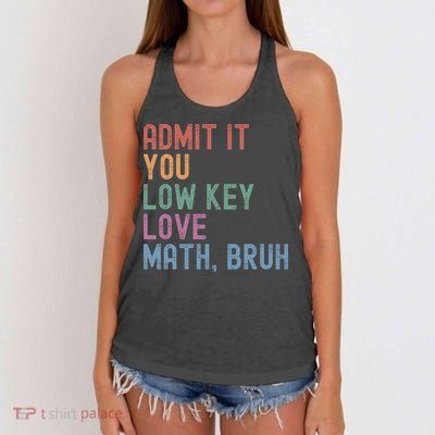 Admit It You Low Key Love Math Bruh Women's Knotted Racerback Tank