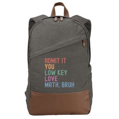 Admit It You Low Key Love Math Bruh Cotton Canvas Backpack