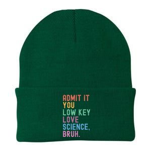 Admit It You Low Key Love Science Bruh Scientist Teacher Knit Cap Winter Beanie