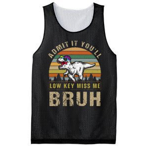 Admit It YouLl Low Key Miss Me Bruh Mesh Reversible Basketball Jersey Tank