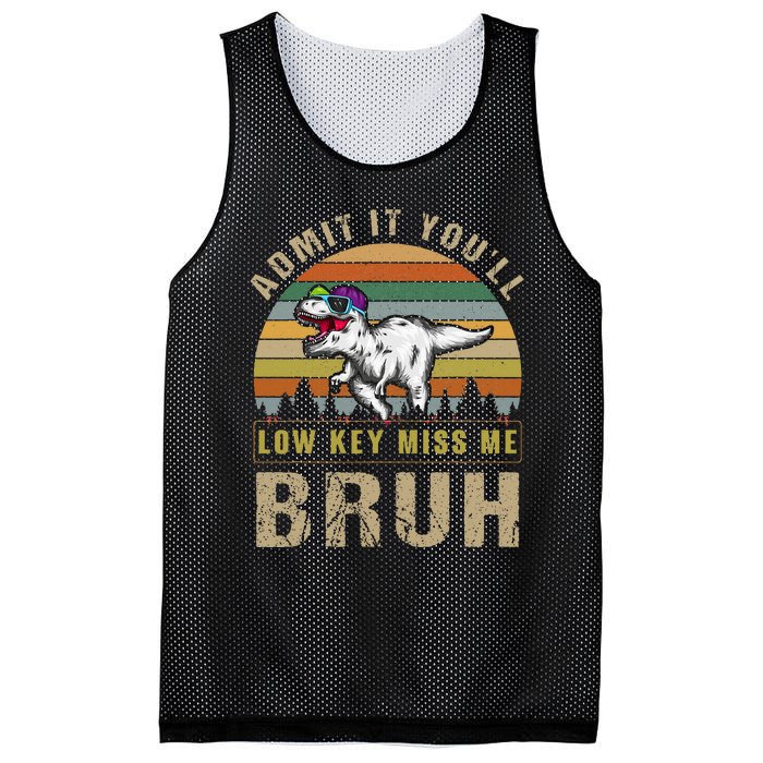 Admit It YouLl Low Key Miss Me Bruh Mesh Reversible Basketball Jersey Tank