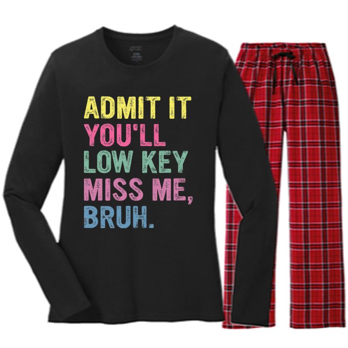 Admit It Youll Low Key Miss Me Bruh Women's Long Sleeve Flannel Pajama Set 