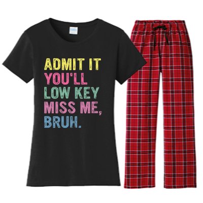 Admit It Youll Low Key Miss Me Bruh Women's Flannel Pajama Set