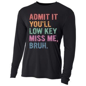 Admit It Youll Low Key Miss Me Bruh Cooling Performance Long Sleeve Crew