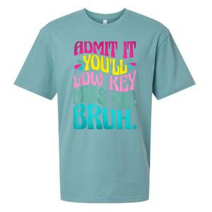 Admit It YouLl Low Key Miss Me Bruh Funny Bruh Teacher Sueded Cloud Jersey T-Shirt