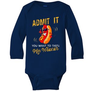 Admit It You Want To Taste My Weiner Baby Long Sleeve Bodysuit