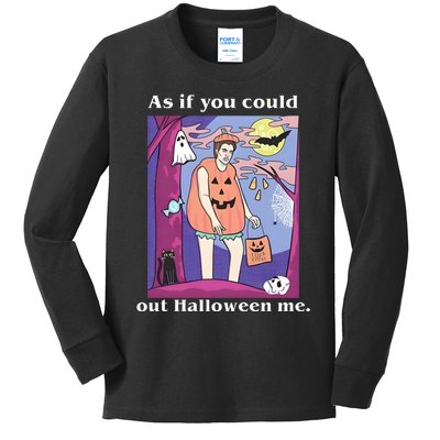 As If You Could Out Halloween Me Dracula Halloween Kids Long Sleeve Shirt