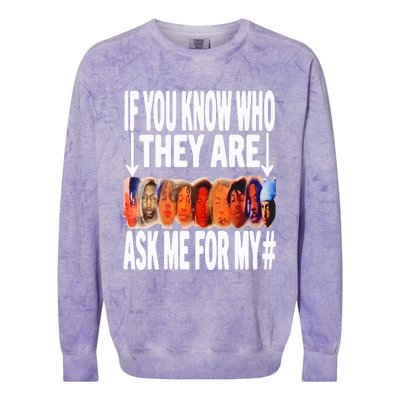 Awesome If You Know Who They Are Ask Me For My Colorblast Crewneck Sweatshirt