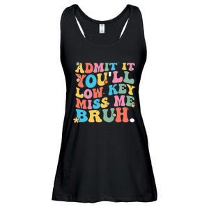 Admit It YouLl Low Key Miss Me Bruh Funny Bruh Teacher Ladies Essential Flowy Tank