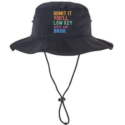 Admit It You'll Low Key Miss Me Bruh Funny Bruh Teacher  Bucket Hat