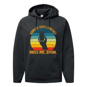 Admit It YouLl Low Key Miss Me Bruh Funny Bruh Teacher Performance Fleece Hoodie