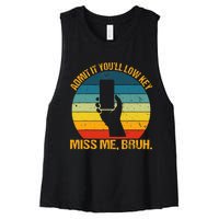 Admit It YouLl Low Key Miss Me Bruh Funny Bruh Teacher Women's Racerback Cropped Tank