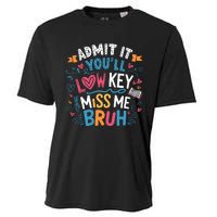 Admit It YouLl Low Key Miss Me Bruh Funny Bruh Cooling Performance Crew T-Shirt