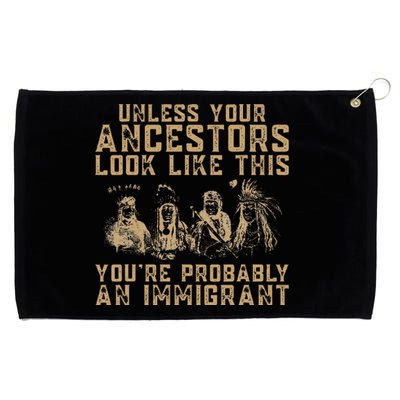 American Indian YouRe Probably An Immigrant Grommeted Golf Towel