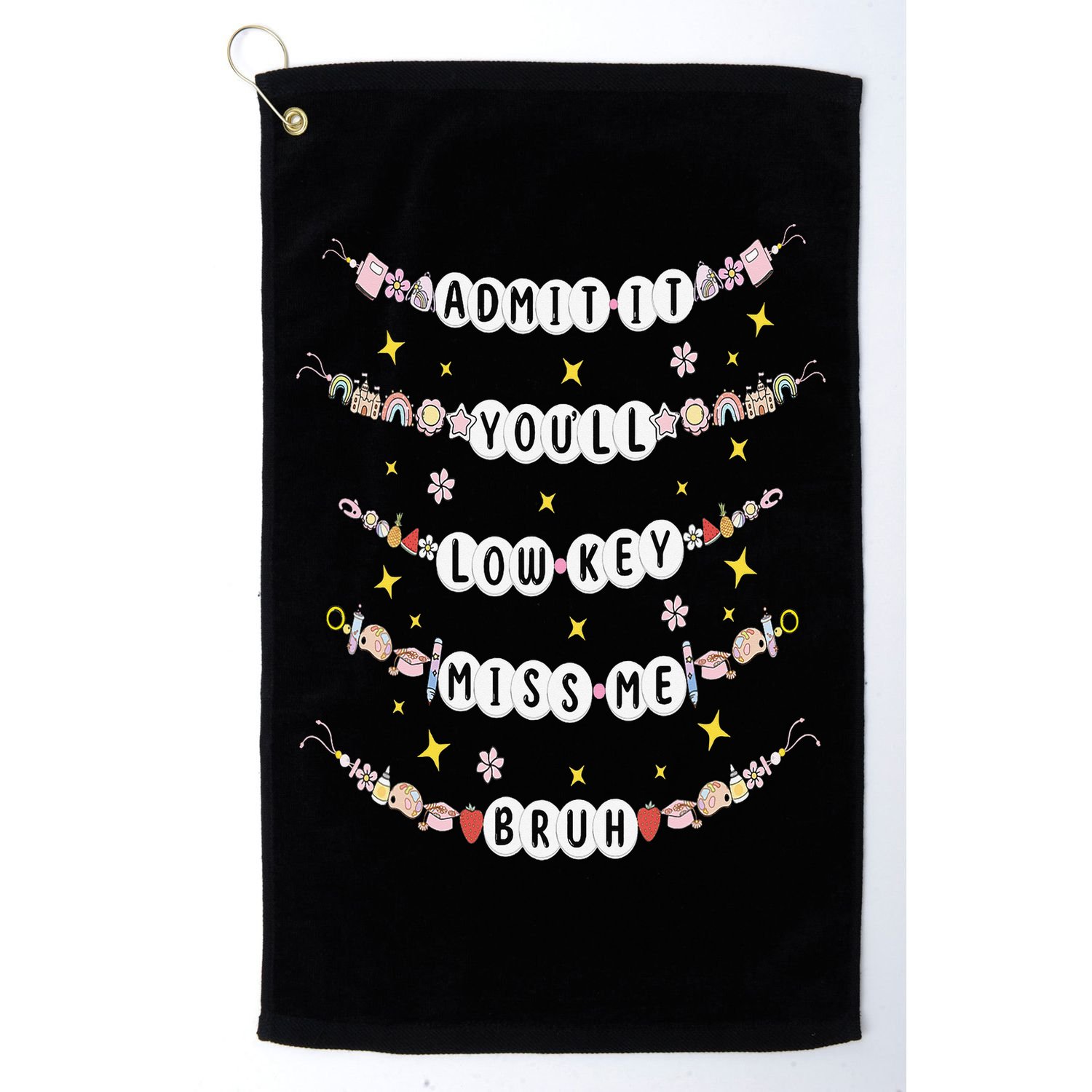 Admit It Youll Lowkey Miss Me Bruh Bracelets Teacher Golf Towel