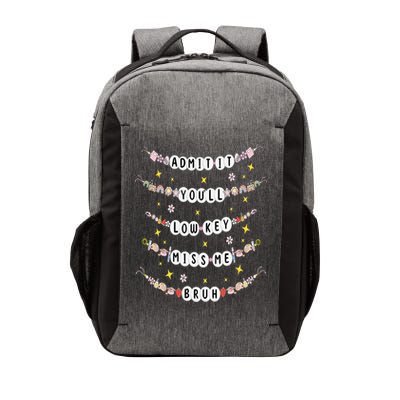 Admit It Youll Lowkey Miss Me Bruh Bracelets Teacher Vector Backpack