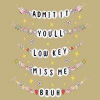 Admit It Youll Lowkey Miss Me Bruh Bracelets Teacher Cooling Performance Crew T-Shirt