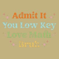 Admit It You Low Key Love Math Bruh retro math teacher Mousepad