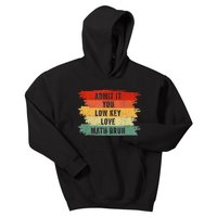 Admit It You Low Key Love Math Bruh Kids Hoodie