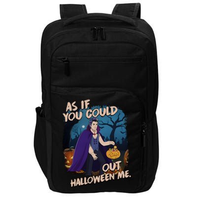 As If You Could Out Halloween Funny Vampire Impact Tech Backpack