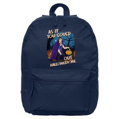 As If You Could Out Halloween Funny Vampire 16 in Basic Backpack