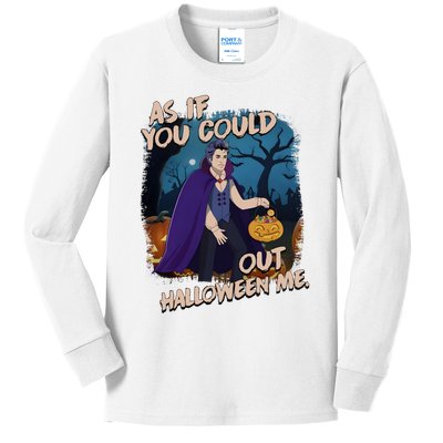 As If You Could Out Halloween Funny Vampire Kids Long Sleeve Shirt