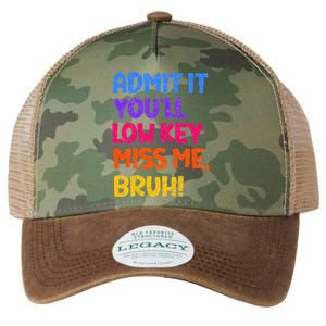 Admit It YouLl Low Key Miss Me Bruh Funny Teacher Legacy Tie Dye Trucker Hat