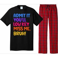 Admit It YouLl Low Key Miss Me Bruh Funny Teacher Pajama Set