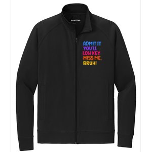 Admit It YouLl Low Key Miss Me Bruh Funny Teacher Stretch Full-Zip Cadet Jacket