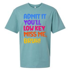 Admit It YouLl Low Key Miss Me Bruh Funny Teacher Sueded Cloud Jersey T-Shirt