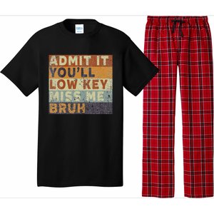 Admit It Youll Low Key Miss Me Bruh Pajama Set