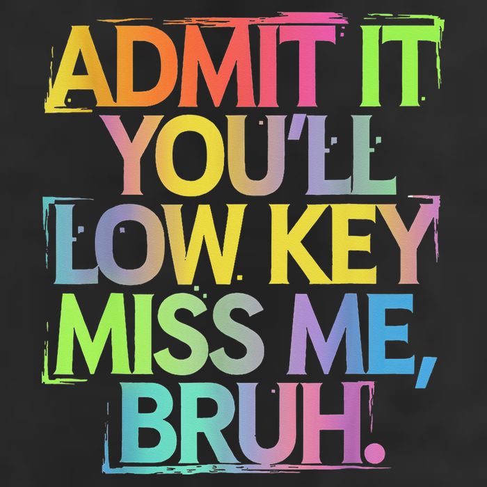 Admit It Youll Low Key Miss Me Bruh Funny Bruh Teacher 7 Panel Mesh Trucker Snapback Hat