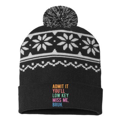 Admit It Youll Low Key Miss Me Bruh Funny Teacher Gift USA-Made Snowflake Beanie