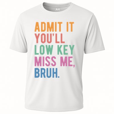 Admit It Youll Low Key Miss Me Bruh Funny Teacher Gift Performance Shirt