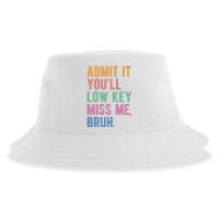 Admit It Youll Low Key Miss Me Bruh Funny Teacher Gift Sustainable Bucket Hat