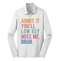 Admit It Youll Low Key Miss Me Bruh Funny Teacher Gift Silk Touch Performance Long Sleeve Polo