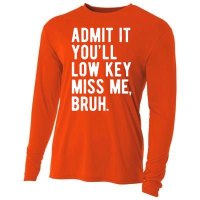 Admit It Youll Low Key Miss Me Bruh Funny Teacher Summer Cooling Performance Long Sleeve Crew