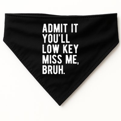 Admit It Youll Low Key Miss Me Bruh Funny Teacher Summer USA-Made Doggie Bandana