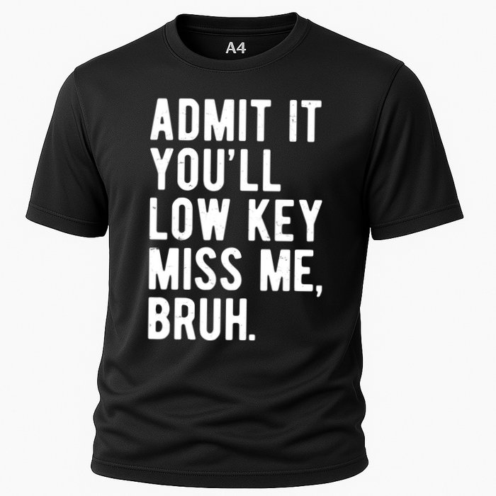 Admit It Youll Low Key Miss Me Bruh Funny Teacher Summer Cooling Performance Crew T-Shirt
