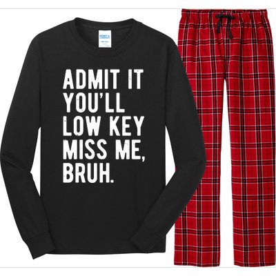 Admit It Youll Low Key Miss Me Bruh Funny Teacher Summer Long Sleeve Pajama Set