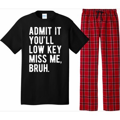 Admit It Youll Low Key Miss Me Bruh Funny Teacher Summer Pajama Set