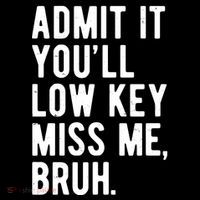 Admit It Youll Low Key Miss Me Bruh Funny Teacher Summer Youth Performance Sprint T-Shirt