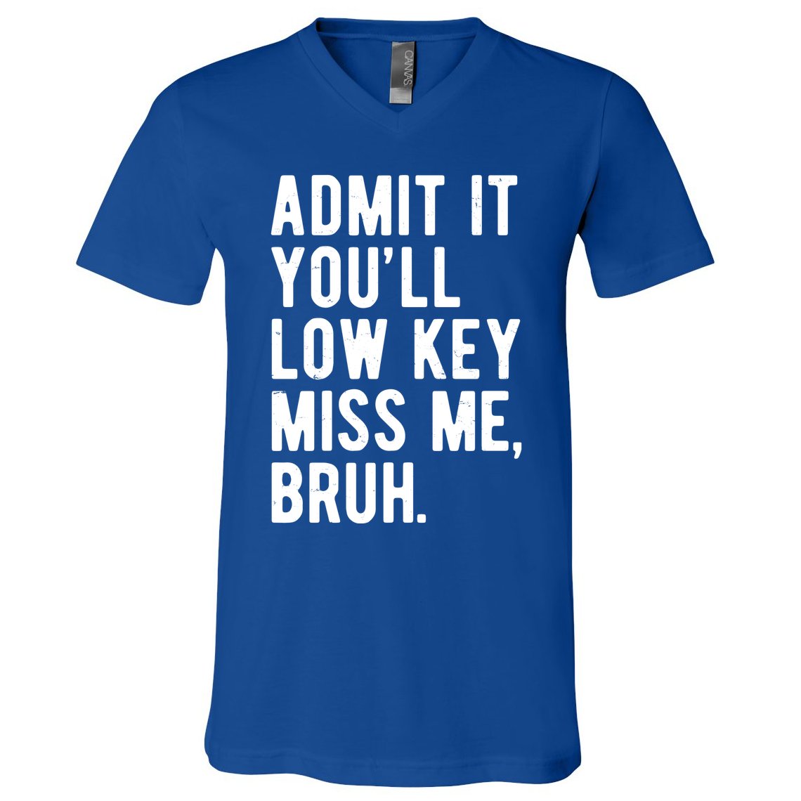 Admit It Youll Low Key Miss Me Bruh Funny Teacher Summer V-Neck T-Shirt