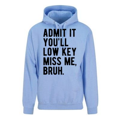 Admit It Youll Low Key Miss Me Bruh Funny Teacher Summer Unisex Surf Hoodie