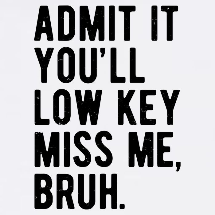 Admit It Youll Low Key Miss Me Bruh Funny Teacher Summer Garment-Dyed Sweatshirt