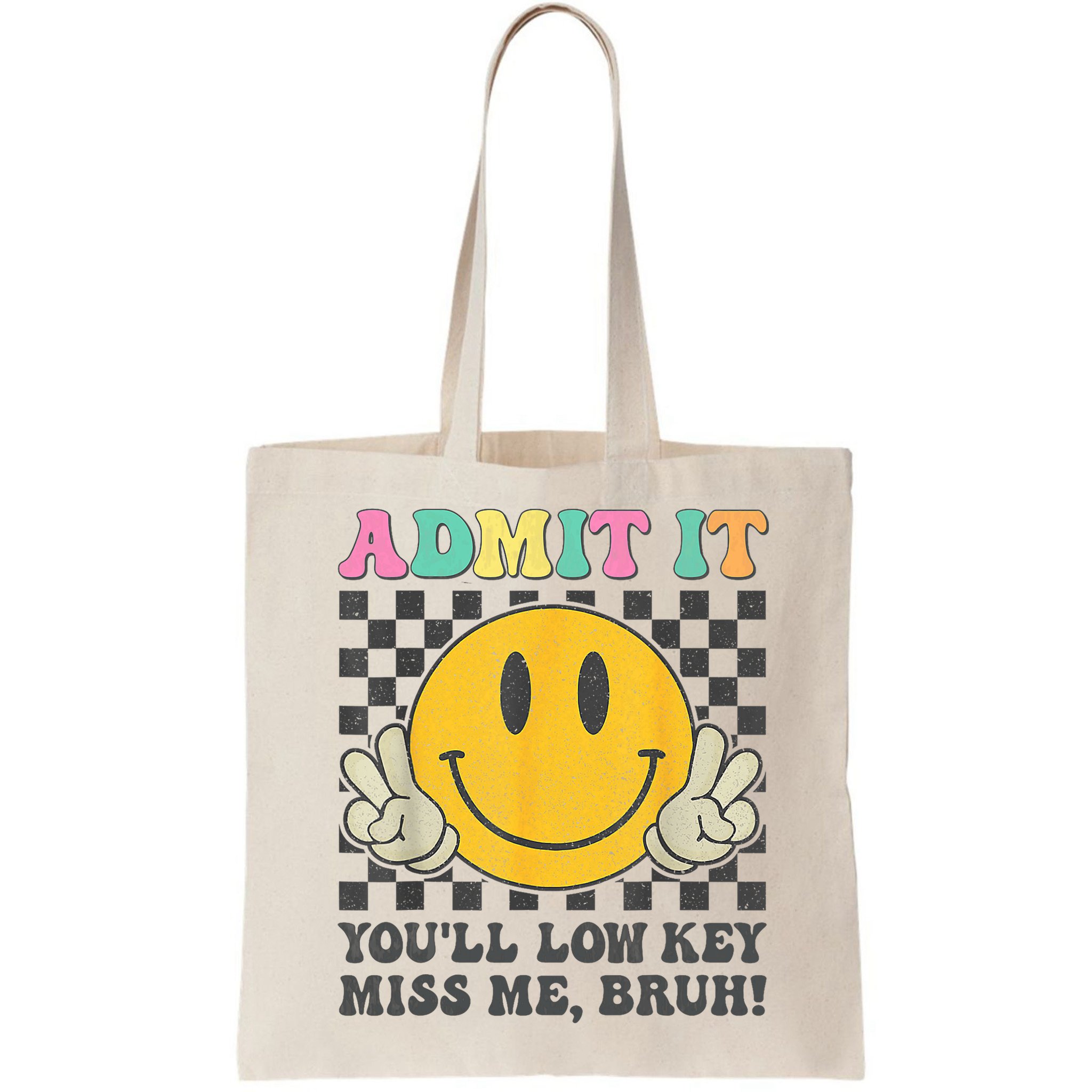  Admit It You'll Low Key Miss Me Bruh Graphic Teacher Bag