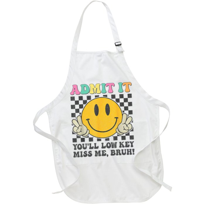  Admit It You'll Low Key Miss Me Bruh Graphic Teacher Apron