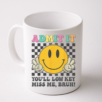  Admit It You'll Low Key Miss Me Bruh Graphic Teacher Mug