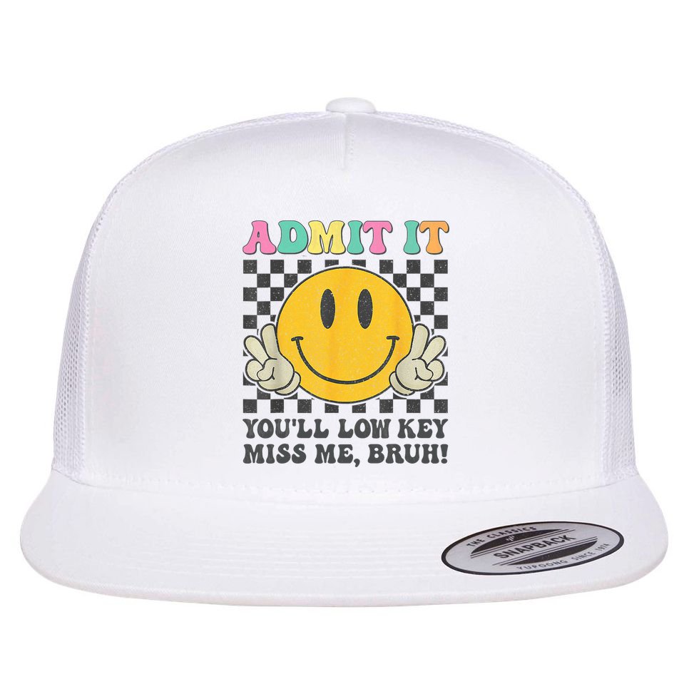  Admit It You'll Low Key Miss Me Bruh Graphic Teacher Flat Bill Trucker Hat